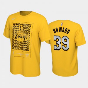 Men's Dwight Howard #39 2020 NBA Playoffs Bound Leave a Legacy Mantra Gold Los Angeles Lakers T-Shirts 979900-291